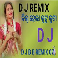 Dil Hela Kutu Kuta -Odia Dj Remix -Dj B B Official
